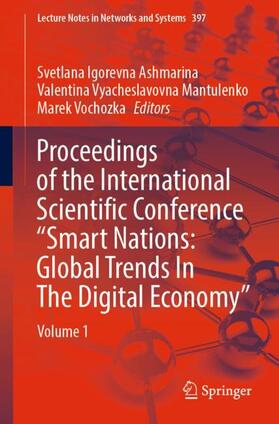 Proceedings of the International Scientific Conference ¿Smart Nations: Global Trends In The Digital Economy¿
