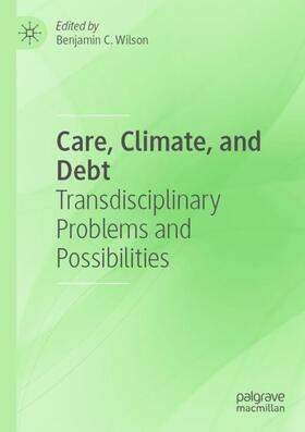 Care, Climate, and Debt