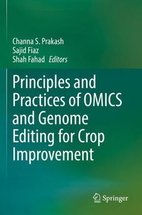 Principles and Practices of OMICS and Genome Editing for Crop Improvement