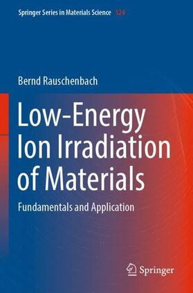 Low-Energy Ion Irradiation of Materials