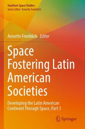 Space Fostering Latin American Societies