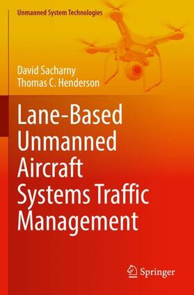 Lane-Based Unmanned Aircraft Systems Traffic Management