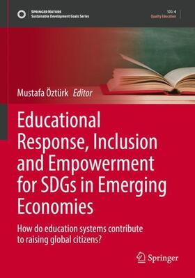 Educational Response, Inclusion and Empowerment for SDGs in Emerging Economies