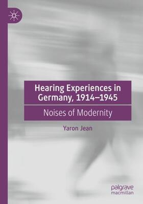 Hearing Experiences in Germany, 1914¿1945