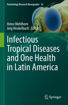 Infectious Tropical Diseases and One Health in Latin America