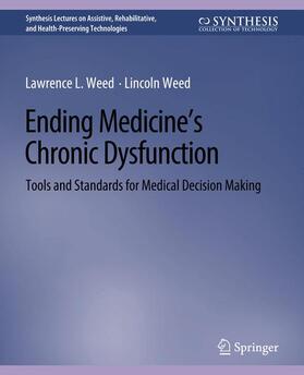 Ending Medicine¿s Chronic Dysfunction