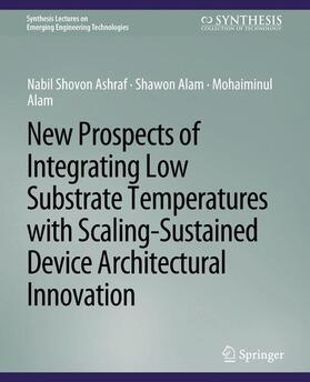 New Prospects of Integrating Low Substrate Temperatures with Scaling-Sustained Device Architectural Innovation