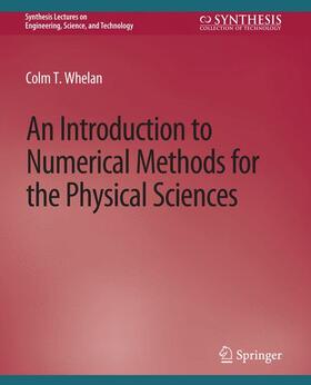 An Introduction to Numerical Methods for the Physical Sciences