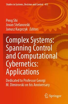 Complex Systems: Spanning Control and Computational Cybernetics: Applications