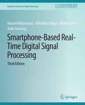 Smartphone-Based Real-Time Digital Signal Processing, Third Edition