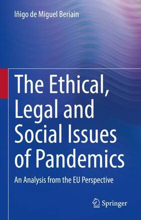 The Ethical, Legal and Social Issues of Pandemics