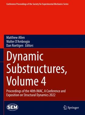 Dynamic Substructures, Volume 4