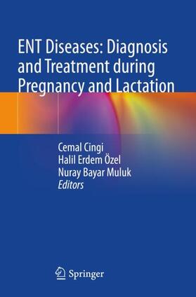 ENT Diseases: Diagnosis and Treatment during Pregnancy and Lactation