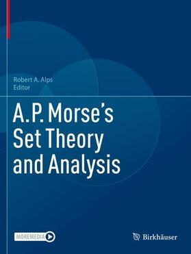 A.P. Morse¿s Set Theory and Analysis