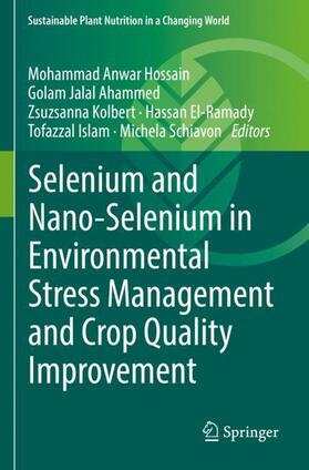 Selenium and Nano-Selenium in Environmental Stress Management and Crop Quality Improvement