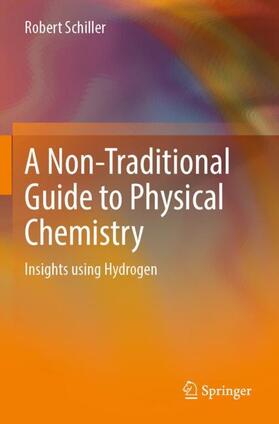 A Non-Traditional Guide to Physical Chemistry