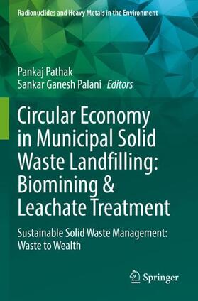 Circular Economy in Municipal Solid Waste Landfilling: Biomining & Leachate Treatment