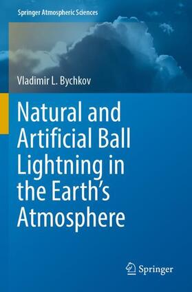 Natural and Artificial Ball Lightning in the Earth¿s Atmosphere