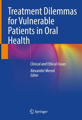 Treatment Dilemmas for Vulnerable Patients in Oral Health