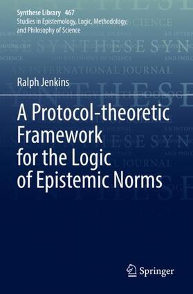 A Protocol-theoretic Framework for the Logic of Epistemic Norms