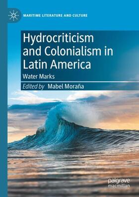 Hydrocriticism and Colonialism in Latin America