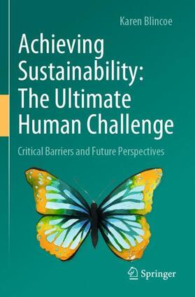 Achieving Sustainability: The Ultimate Human Challenge