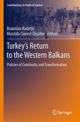 Turkey¿s Return to the Western Balkans
