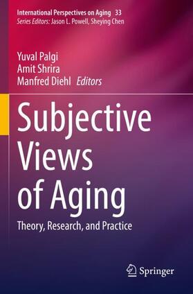 Subjective Views of Aging