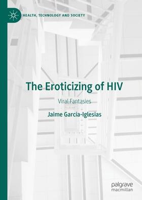 The Eroticizing of HIV