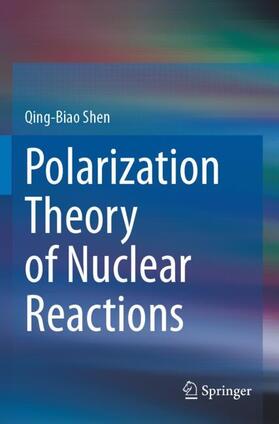 Polarization Theory of Nuclear Reactions