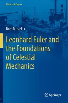 Leonhard Euler and the Foundations of Celestial Mechanics