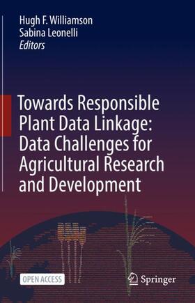 Towards Responsible Plant Data Linkage: Data Challenges for Agricultural Research and Development