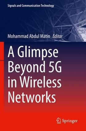 A Glimpse Beyond 5G in Wireless Networks