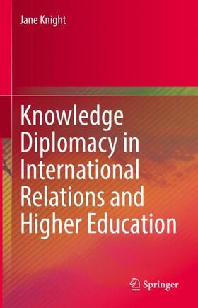 Knowledge Diplomacy in International Relations and Higher Education