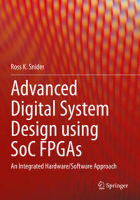 Advanced Digital System Design using SoC FPGAs