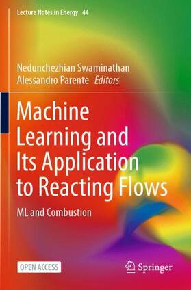 Machine Learning and Its Application to Reacting Flows