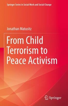 From Child Terrorism to Peace Activism