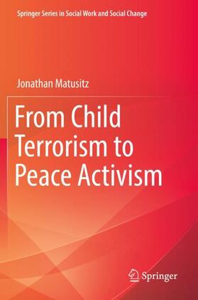 From Child Terrorism to Peace Activism