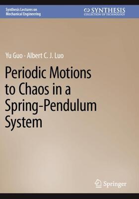 Periodic Motions to Chaos in a Spring-Pendulum System