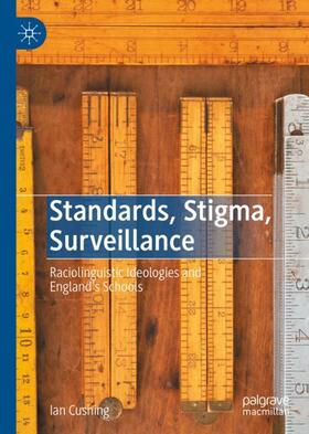 Standards, Stigma, Surveillance