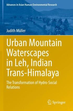 Urban Mountain Waterscapes in Leh, Indian Trans-Himalaya