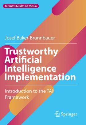 Trustworthy Artificial Intelligence Implementation