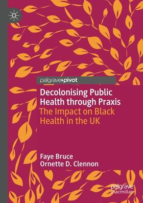 Decolonising Public Health through Praxis