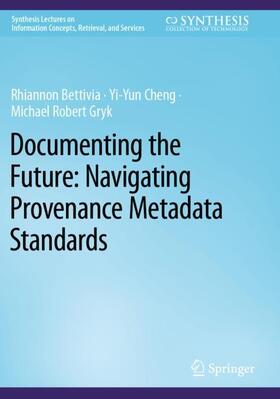 Documenting the Future: Navigating Provenance Metadata Standards