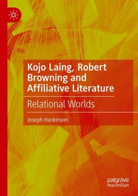 Kojo Laing, Robert Browning and Affiliative Literature