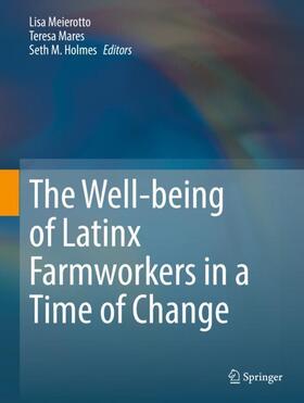 Well-being of Latinx Farmworkers in a Time of Change
