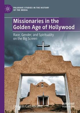 Missionaries in the Golden Age of Hollywood