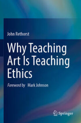 Why Teaching Art Is Teaching Ethics