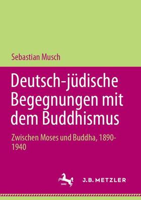 Deutsch-jüdische Begegnungen mit dem Buddhismus