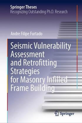 Seismic Vulnerability Assessment and Retrofitting Strategies for Masonry Infilled Frame Building